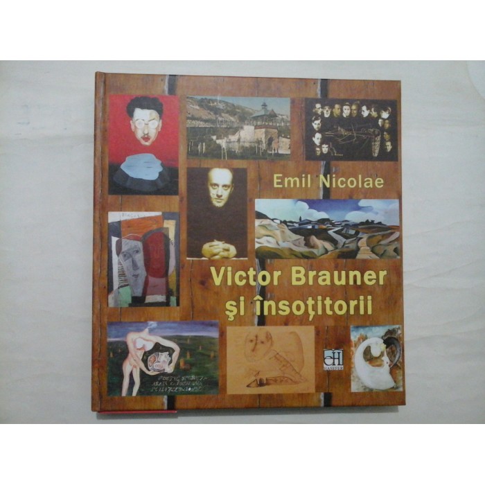 VICTOR BRAUNER si insotitorii - Emil Nicolae
